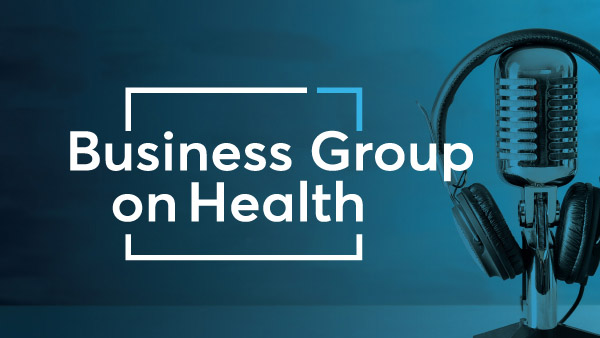 Business Group on Health: Overcoming the Addiction Crisis