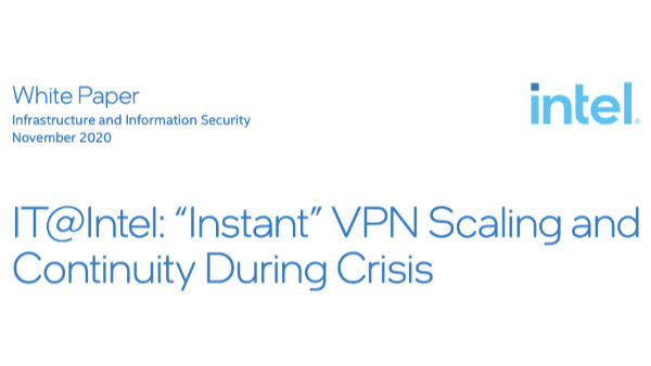 IT@Intel: “Instant” VPN Scaling and Continuity During Crisis